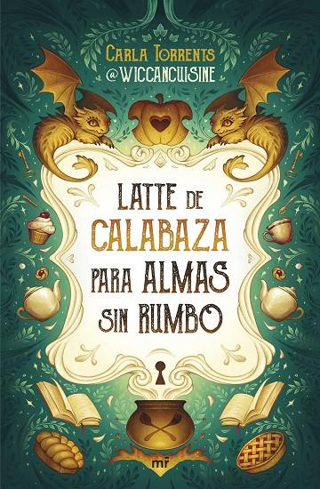 LATTE DE CALABAZA PARA ALMAS SIN RUMBO | 9788427053069 | TORRENTS (@WICCANCUISINE), CARLA 