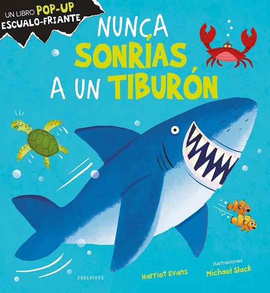 NUNCA SONRÍAS A UN TIBURÓN | 9788414045602 | EVANS, HARRIET ; ARBELO, PEPA