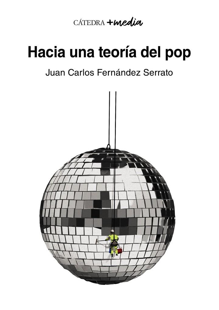 HACIA UNA TEORÍA DEL POP | 9788437645902 | FERNÁNDEZ SERRATO, JUAN CARLOS