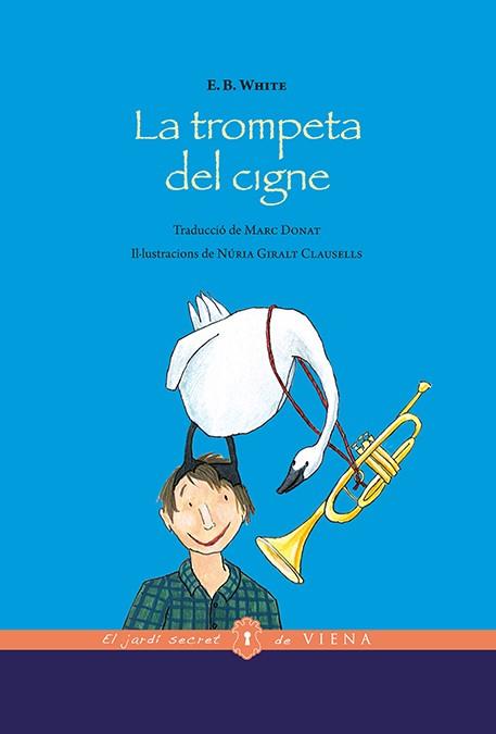 TROMPETA DEL CIGNE, LA | 9788483309933 | WHITE, E.B. ; GIRALT CLAUSELLS, NURIA