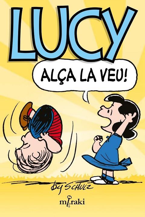 LUCY, ALÇA LA VEU! | 9788412899948 | SCHULZ, CHARLES M.