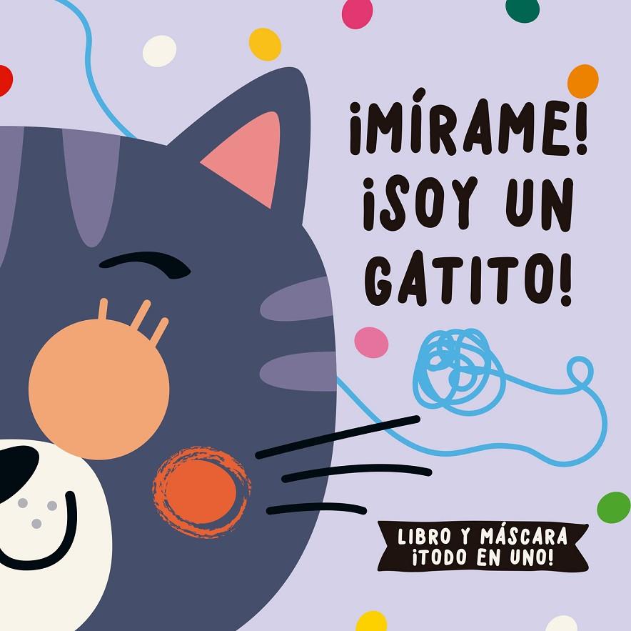 MÍRAME! ¡SOY UN GATITO! | 9788412641585 | DE BEER, ESTHER/LOUWERS, TANJA/STUDIO IMAGEBOOKS