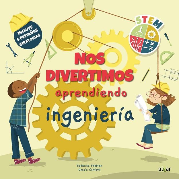 NOS DIVERTIMOS APRENDIENDO INGENIERÍA | 9788491425427 | CONFETTI, DACO'S ; FABBIAN, FEDERICA