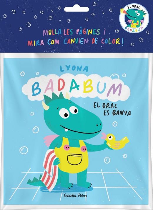 BADABUM : EL DRAC ES BANYA | 9788413896496 | LYONA