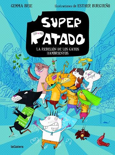 SUPERRATADO 2 : LA REBELIÓN DE LOS GATOS HAMBRIENTOS | 9788424672836 | AMARGANT CARBONELL, GEMMA