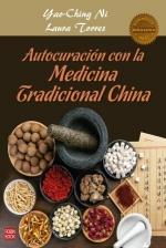 AUTOCURACION CON LA MEDICINA TRADICIONAL CHINA | 9788499176789 | NI, YAO CHING ; TORRES, LAURA 