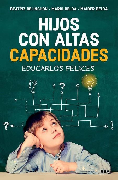 HIJOS CON ALTAS CAPACIDADES | 9788491873921 | BELINCHÓN, BEATRIZ ; BELDA, MARIO ; BELDA, MAIDER