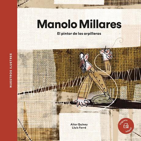 MANOLO MILLARES :  EL PINTOR DE LAS ARPILLERAS | 9788418449376 | QUINEY, AITOR