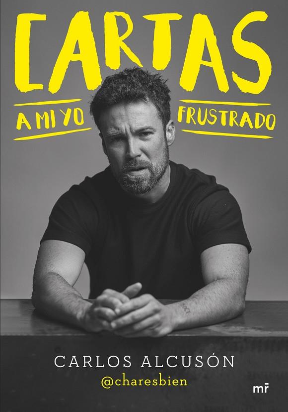 CARTAS A MI YO FRUSTRADO | 9788427050679 | ALCUSÓN @CHARESBIEN, CARLOS