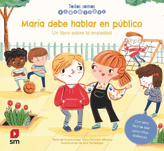 MARIA DEBE HABLAR EN PUBLICO : UN LIBRO SOBRE LA ANSIEDAD | 9788413185620 | PACKIAM ALLOWAY, TRACY; SANFELIPPO, ANA