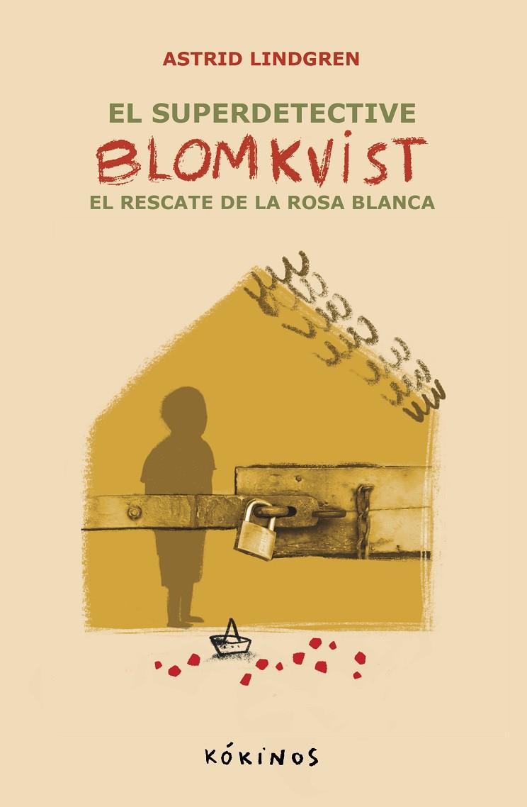 SUPER DETECTIVE BLOMKVIST 3 :  EL RESCATE DE LA ROSA BLANCA | 9788419475763 | LINDGREN, ASTRID