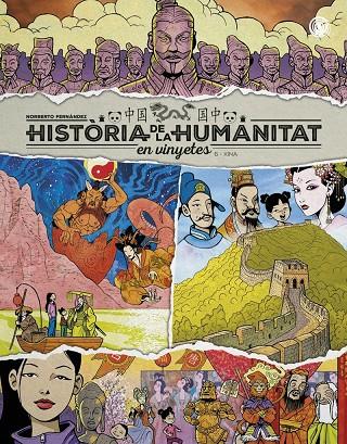 HISTÒRIA DE LA HUMANITAT EN VINYETES 6  :  XINA | 9788410031982 | FERNÁNDEZ, NORBERTO