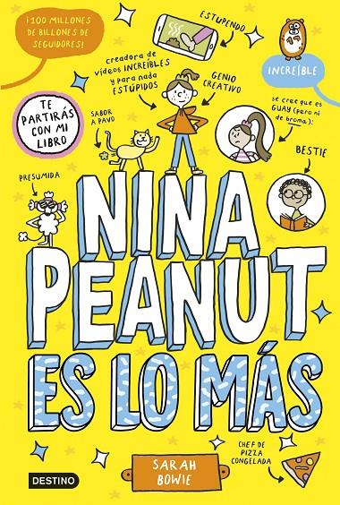 NINA PEANUT 1 : NINA PEANUT ES LO MÁS | 9788408294023 | BOWIE, SARAH