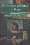 BORGIA, LOS : CRIMENES CELEBRES | 9788496707177 | DUMAS, ALEJANDRO