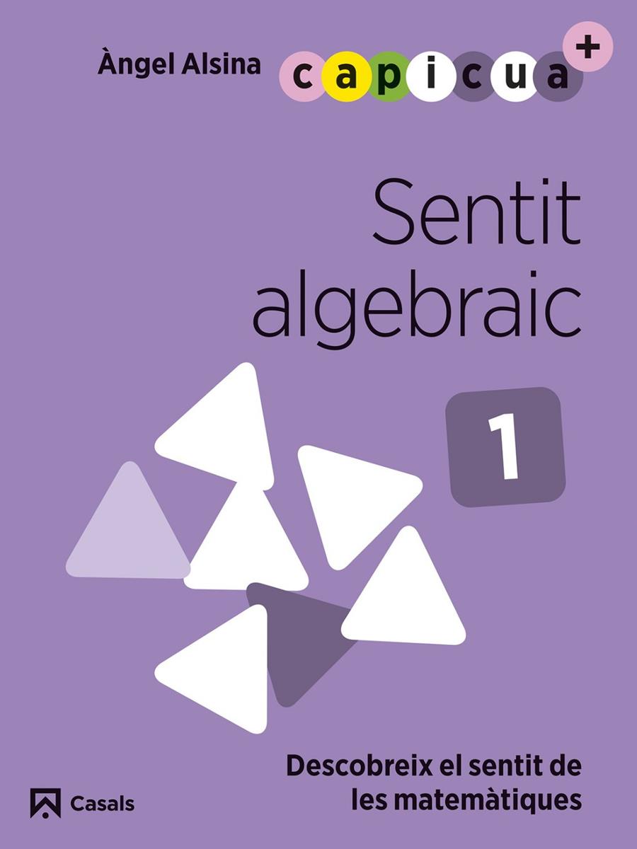 SENTIT ALGEBRAIC 1 : CAPICUA 3 ANYS | 9788421879870 | ALSINA PASTELLS, ÀNGEL