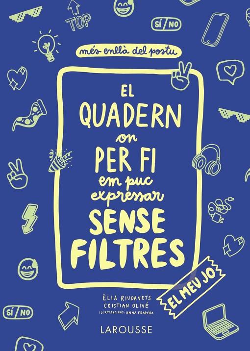 QUADERN ON PER FI EM PUC EXPRESSAR SENSE FILTRES | 9788418100147 | OLIVE PEÑAS, CRISTIAN ; RIUDAVETS HERRADOR