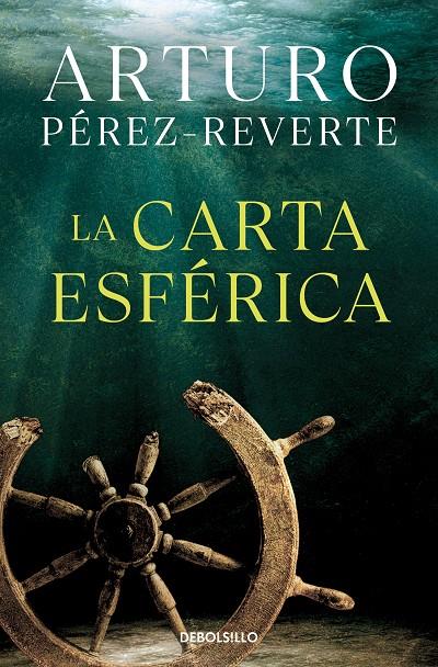 CARTA ESFÉRICA, LA | 9788466360098 | PÉREZ-REVERTE, ARTURO