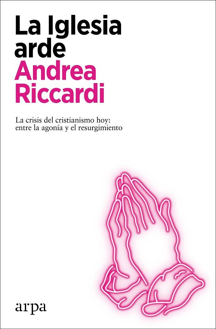 IGLESIA ARDE, LA | 9788418741272 | RICCARDI, ANDREA