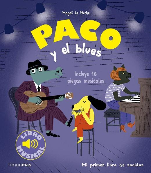 PACO Y EL BLUES | 9788408277569 | HUCHE, MAGALI LE