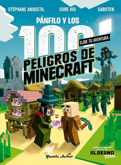 DIARIO DE UN ALDEANO : PÁNFILO Y LOS 100 PELIGROS DE MINECRAFT | 9788408243304 | CUBE KID