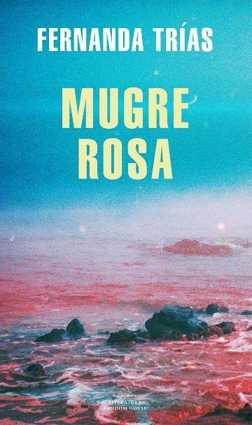 MUGRE ROSA  | 9788439738923 | TRÍAS, FERNANDA