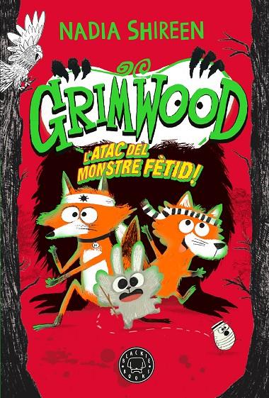 GRIMWOOD 3 : L’ATAC DEL MONSTRE FÈTID! | 9788410025967 | SHIREEN, NADIA