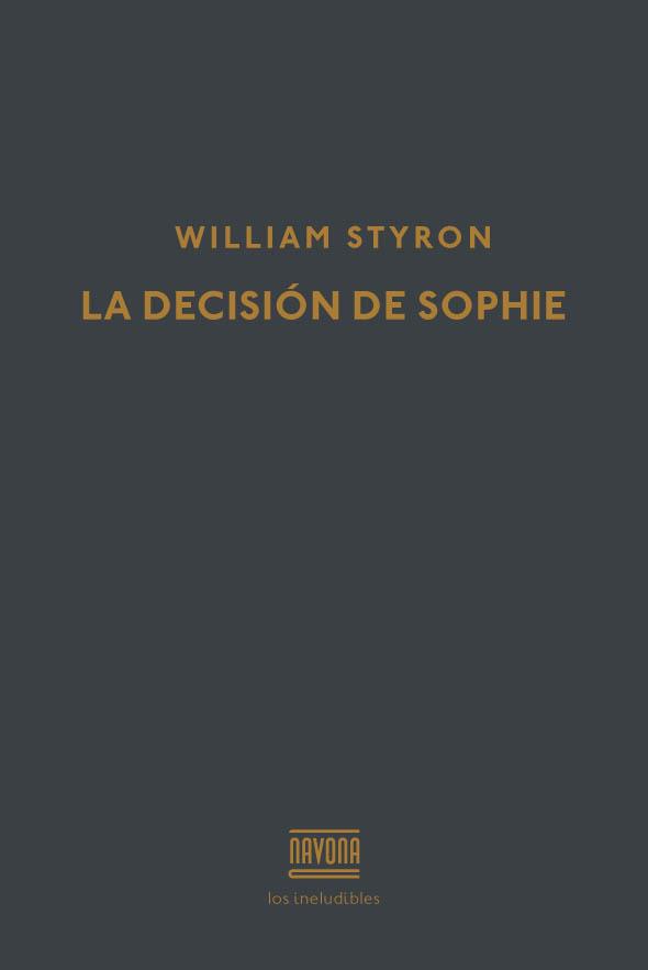 DECISION DE SOPHIE, LA | 9788416259441 | STYRON, WILLIAM