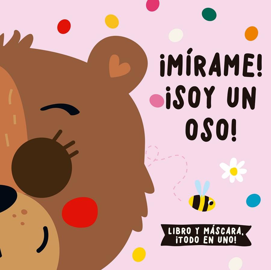 MÍRAME! ¡SOY UN OSO! | 9788412641561 | DE BEER, ESTHER/LOUWERS, TANJA/STUDIO IMAGEBOOKS