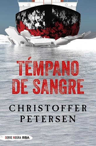 TÉMPANO DE SANGRE | 9788491873143 | PETERSEN,  CHRISTOFFER