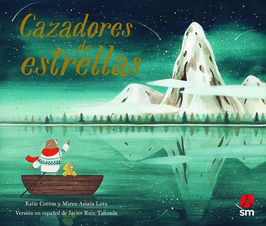 CAZADORES DE ESTRELLAS | 9788413182780 | COTTON, KATIE ; ASIAIN LORA, MIREN