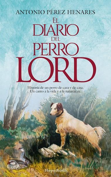 DIARIO DEL PERRO LORD, EL | 9788419809384 | PÉREZ HENARES, ANTONIO