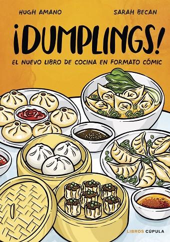 DUMPLINGS! EDICIÓN TAPA BLANDA | 9788448041984 | AMANO, HUGH ; BECAN, SARAH 