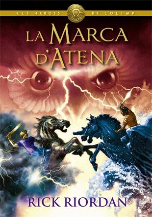 MARCA D'ATENA, LA (HEROIS DE L'OLIMP 3) (+ POSTER) | 9788424664565 | RIORDAN, RICK