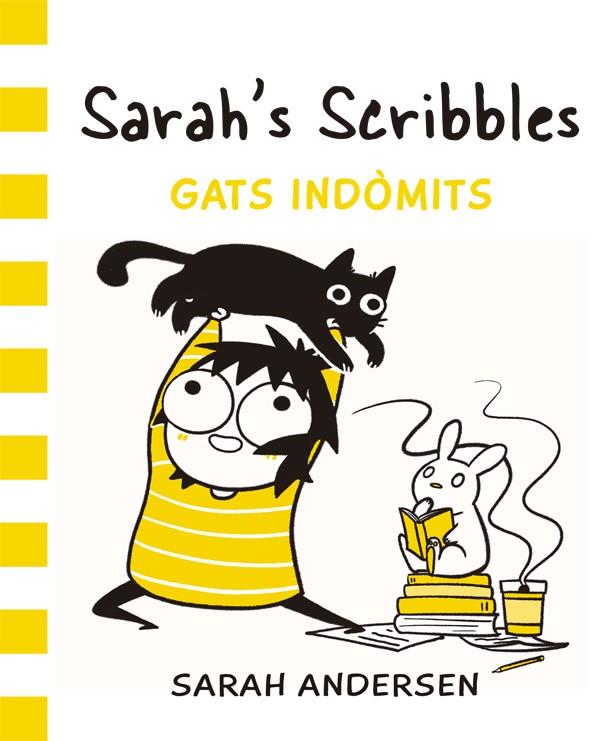 SARAH'S SCRIBBLES : GATS INDOMITS | 9788416670543 | ANDERSEN, SARAH