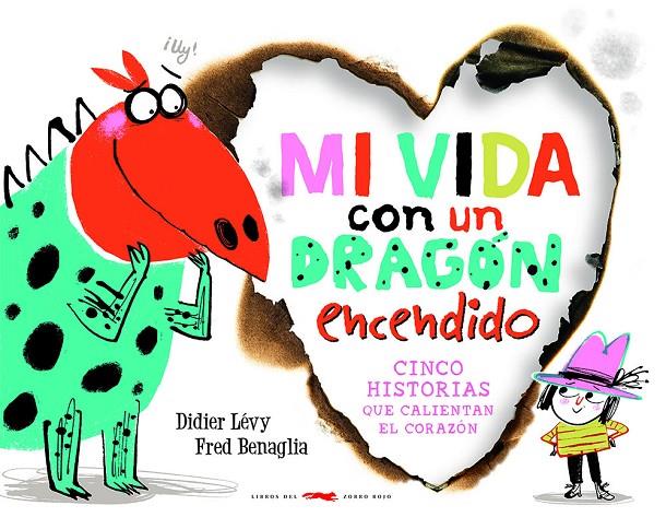 MI VIDA CON UN DRAGÓN ENCENDIDO | 9788412470703 | LÉVY, DIDIER; BENAGLIA, FRED