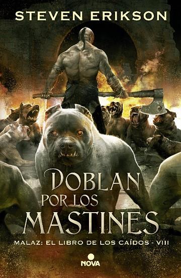 DOBLAN POR LOS MASTINES (MALAZ 8) | 9788466659758 | ERIKSON, STEVEN