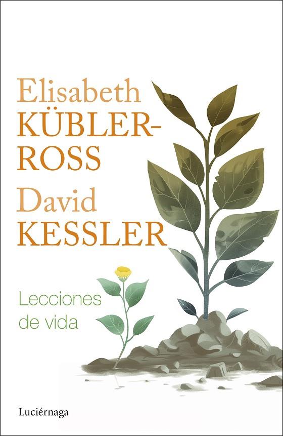 LECCIONES DE VIDA | 9788419996282 | KÜBLER-ROSS, ELISABETH ; KESSLER, DAVID