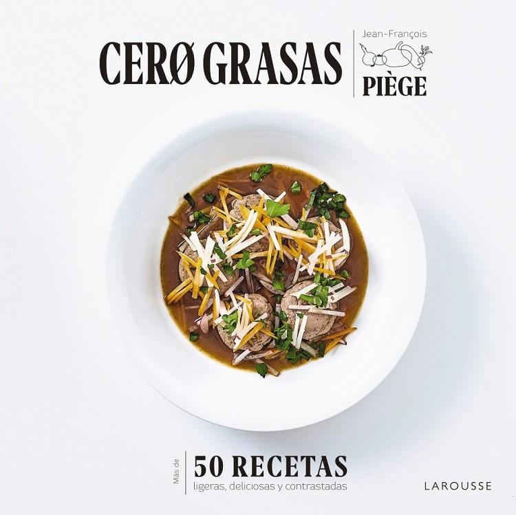 CERO GRASAS | 9788418100550 | PIEGE, JEAN FRANÇOIS