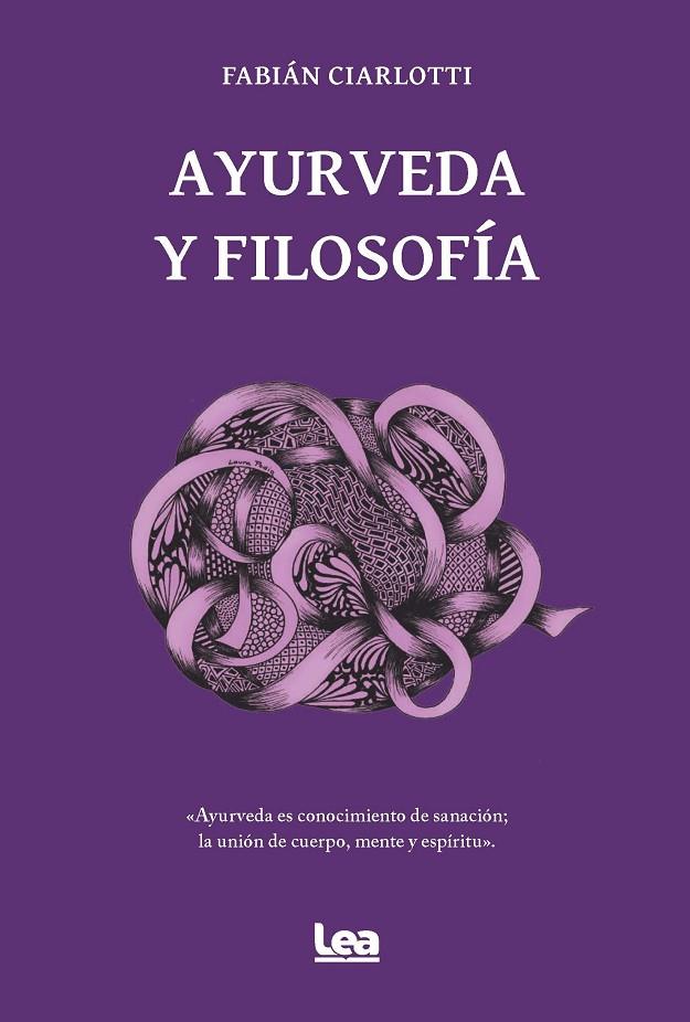 AYURVEDA Y FILOSOFÍA | 9788411317481 | CIARLOTTI, FABIAN