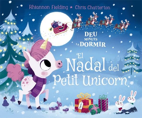 DEU MINUTS I A DORMIR : EL NADAL DEL PETIT UNICORN | 9788424665845 | FIELDING, RHIANNON ; CHATTERTON, CHRIS