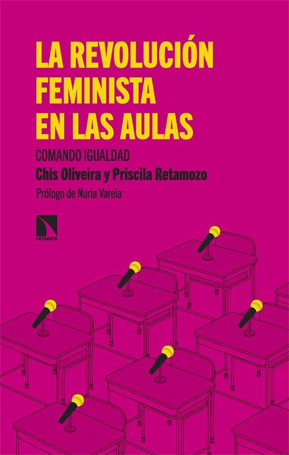 REVOLUCIÓN FEMINISTA EN LAS AULAS, LA | 9788413525341 | OLIVEIRA, CHIS/RETAMOZO, PRISCILA