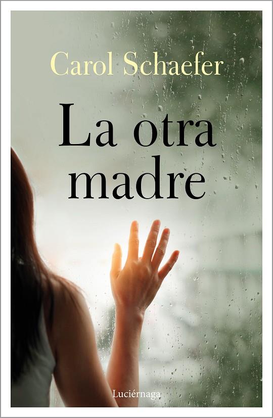 OTRA MADRE, LA | 9788418015168 | SCHAEFER, CAROL