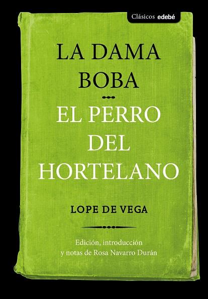 DAMA BOBA Y EL PERRO DEL HORTELANO, LA | 9788468336084 | EDEBÉ, OBRA COLECTIVA