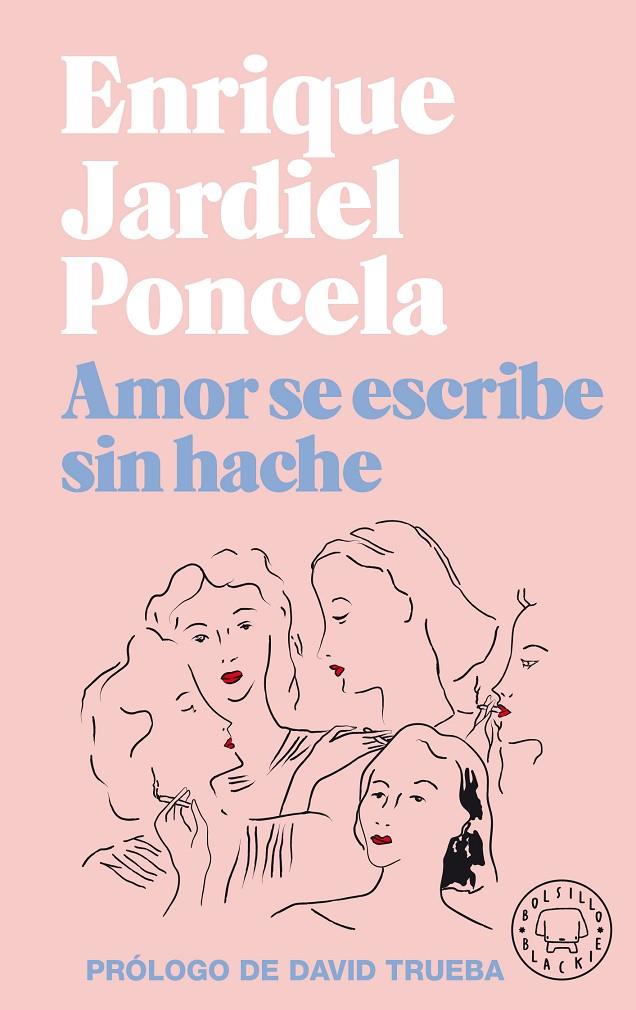 AMOR SE ESCRIBE SIN HACHE  | 9788418187032 | JARDIEL PONCELA, ENRIQUE