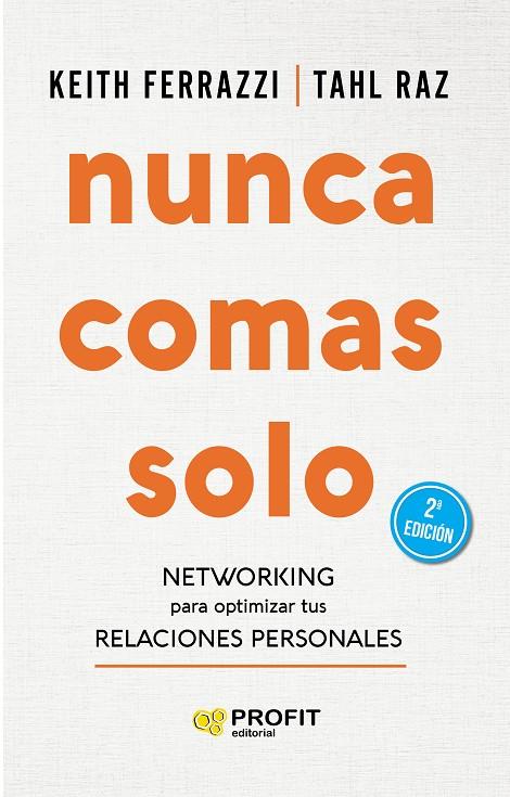 NUNCA COMAS SOLO NETWORKING | 9788417942359 | FERRAZZI, KAITH