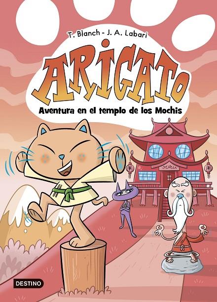 ARIGATO 3 : AVENTURA EN EL TEMPLO DE LOS MOCHIS | 9788408292043 | BLANCH, TERESA ; LABARI, JOSÉ ÁNGEL