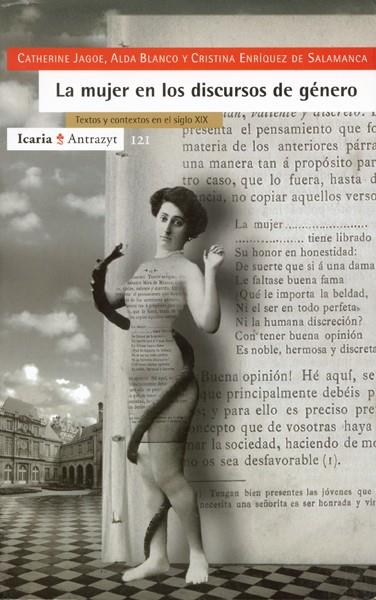 MUJER EN LOS DISCURSOS DE GÉNERO, LA | 9788474263732 | JAGOE, CATHERINE ; BLANCO, ALDA ; ENRÍQUEZ DE SALAMANCA, CRISTINA