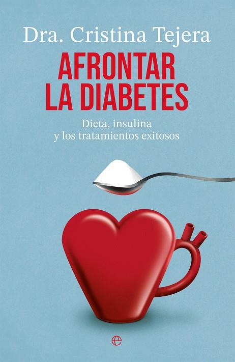 AFRONTAR LA DIABETES | 9788413849706 | TEJERA, CRISTINA