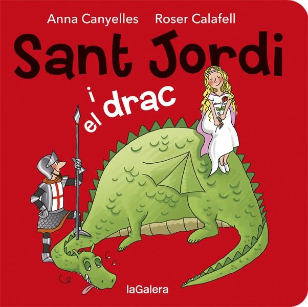 SANT JORDI I EL DRAC | 9788424664527 | CANYELLES, ANNA ; CALAFELL, ROSER