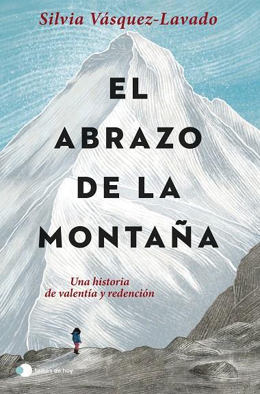 ABRAZO DE LA MONTAÑA, EL | 9788499989952 | VÁSQUEZ-LAVADO, SILVIA